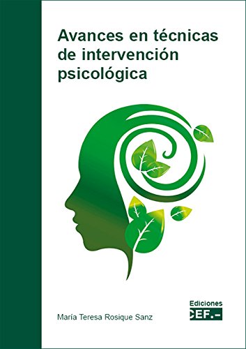 AVANCES EN TÉCNICAS DE INTERVENCIÓN PSICOLÓGICA