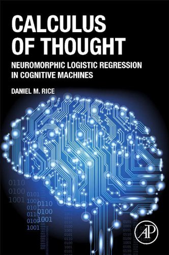 Calculus of Thought: Neuromorphic Logistic Regression in Cognitive Machines (English Edition)