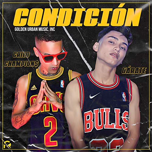 Condición (feat. Crilo Champions) [Clean]