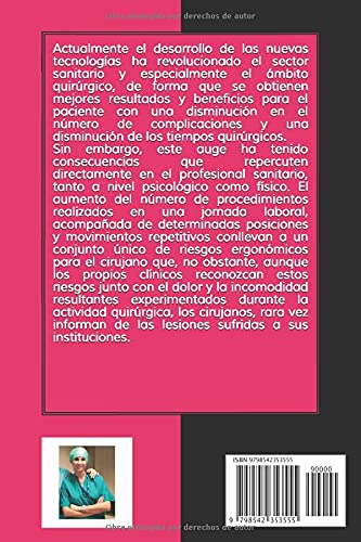 Ergonomía de la cirugía robótica en la práctica clínica del cirujano general y, evaluación de lesiones musculares en comparación con la cirugía convencional y laparoscópica.