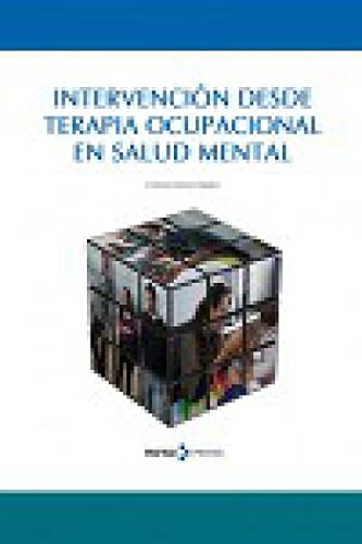 INTERVENCIÓN DESDE TERAPIA OCUPACIONAL EN SALUD MENTAL
