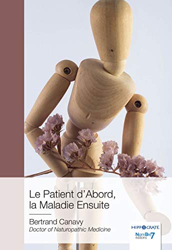 Le patient d'abord, la maladie ensuite