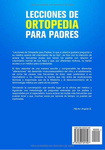 Lecciones de Ortopedia para Padres: Lo que a usted le gustaría preguntar a su médico sobre el crecimiento de su hijo