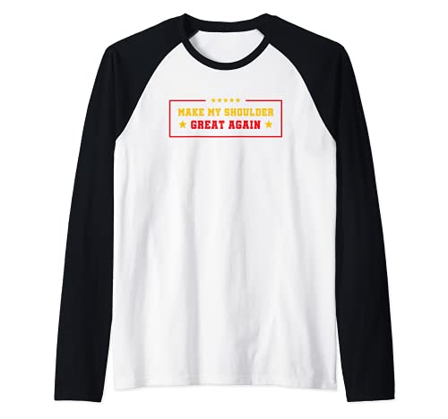 Lesión en el hombro inspirada en la cirugía del hombro relacionada con hombro R Camiseta Manga Raglan