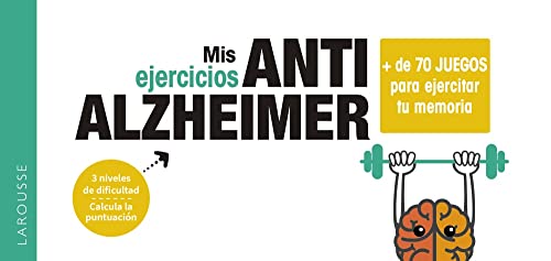 Mis ejercicios ANTI ALZHEIMER (LAROUSSE - Libros Ilustrados/ Prácticos - Ocio y naturaleza - Ocio)