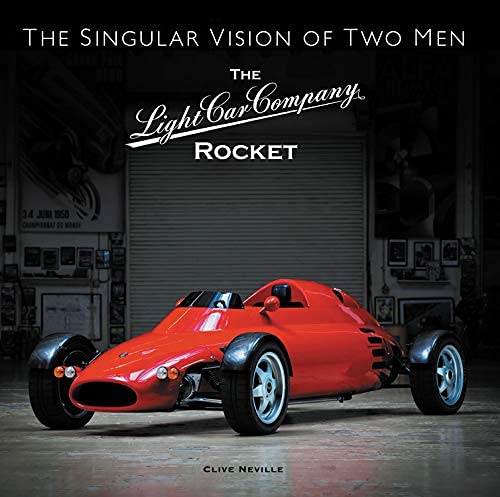 The The Light Car Company Rocket: The Singular Vision of Two Men