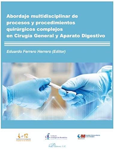 Abordaje multidisciplinar de Procesos y Procedimientos quirúrgicos Complejos En Cirugía General y aparato Digestivo