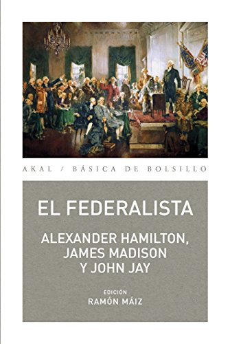 El Federalista (Básica de Bolsillo  Serie Clásicos del pensamiento político nº 300)