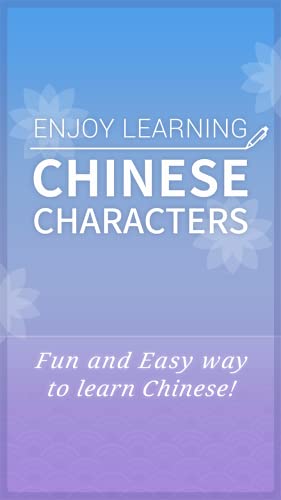 Enjoy Learning Chinese Characters - Fun&easy way to learn Chinese!