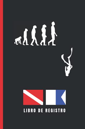 EVOLUCIÓN. APNEA - BUCEO LIBRE. Libro de registro: Lleva un seguimiento detallado de tus inmersiones: fecha, tiempo transcurrido, profundidad, equipo empleado... | Cuaderno de entrenamiento.