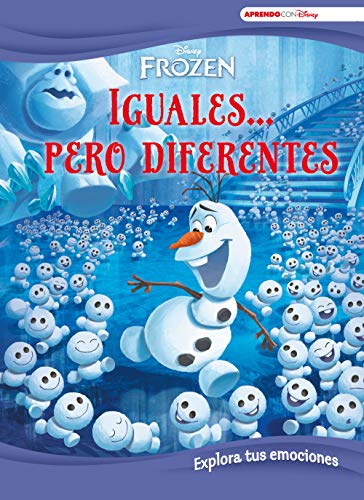 Frozen. Iguales... pero diferentes (Explora tus emociones con Disney): Explora tus emociones