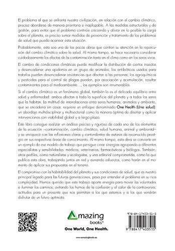 One Health: Cambio climático, contaminación ambiental y el impacto sobre la salud humana y animal.