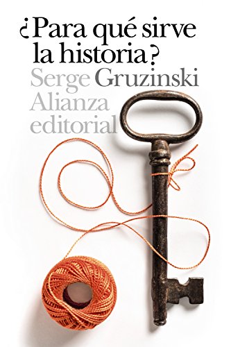 ¿Para qué sirve la Historia? (El libro de bolsillo - Historia)