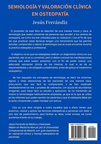 SEMIOLOGÍA Y VALORACIÓN CLÍNICA EN OSTEOPATÍA: Síntomas, signos. Síndromes. Test clínicos. Pruebas de valoración