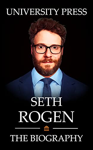 Seth Rogen Book: The Biography of Seth Rogen (English Edition)