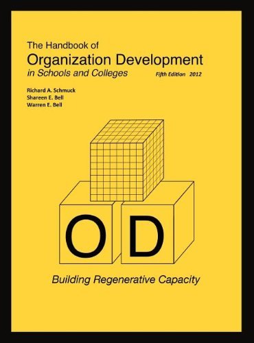 The Handbook of Organization Development in Schools and Colleges: Building Regenerative Capacity by Richard A. Schmuck (2011-10-22)