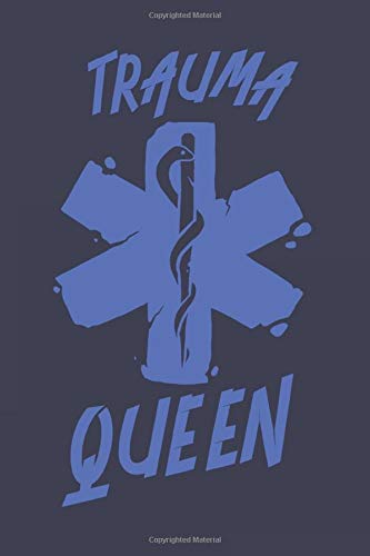 Trauma Queen: Journal My Braindumps And Ideas Notebook For Forensics, Rescue And Nurse Joke Lover | 6x9 | 120 pages