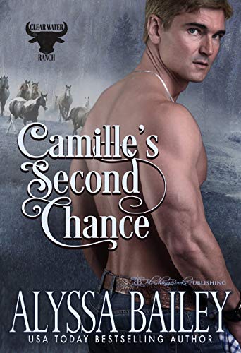 Camille's Second Chance (Clearwater Ranch Book 2) (English Edition)