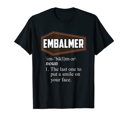 Cotización de definición de palabra en embalsamador para morticianos Camiseta