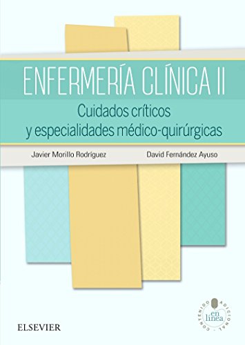 Enfermería Clínica II Y Studentconsult En Español: Cuidados críticos y especialidades médico-quirúrgicas