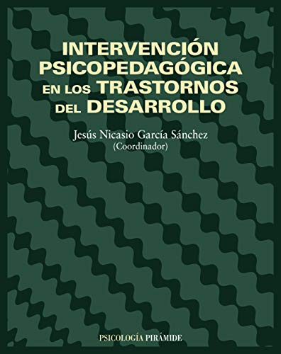 Intervención psicopedagógica en los trastornos del desarrollo (Psicología)