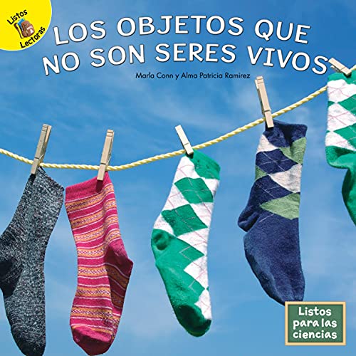 Los objetos que no son seres vivos (Mi biblioteca de Ciencias)