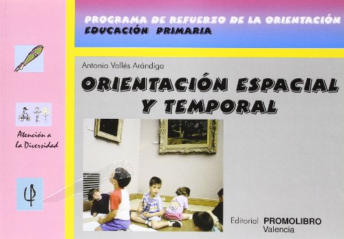 ORIENTACION ESPACIAL Y TEMPORAL AD Nº66 (Atencion A La Diversidad)