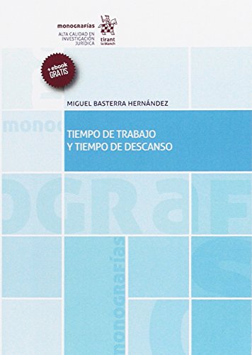 Tiempo de Trabajo y Tiempo de Descanso (Monografías)