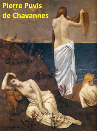 70 Color Paintings of Pierre Puvis de Chavannes (Pierre-Cécile Puvis de Chavannes) - French Symbolist Painter (December 14, 1824 – October 24, 1898) (English Edition)