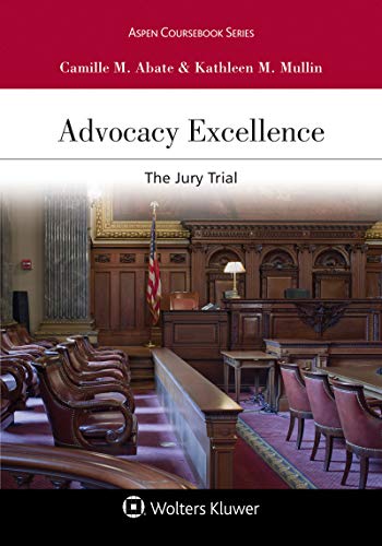 Advocacy Excellence: The Jury Trial (Aspen Coursebook Series) (English Edition)