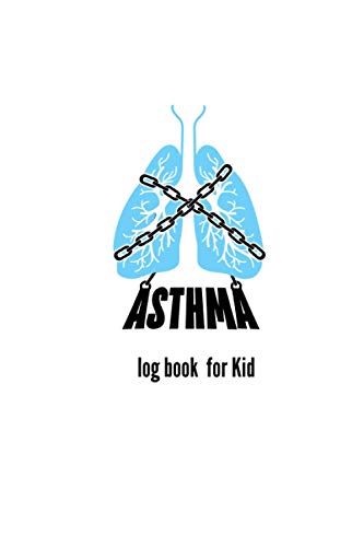 asthma… log book for kid: Undated blank asthma symptoms tracker with Medication triggers, Peak flow Meter include Exercise tracker Organizer