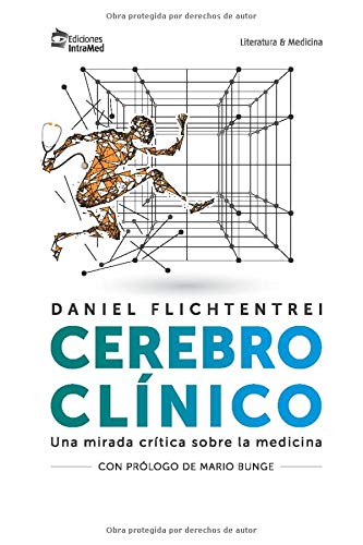 Cerebro Clínico: Una mirada crítica de la medicina (6)