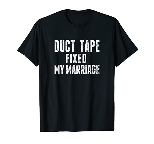 Cinta adhesiva fija mi matrimonio parejas Terapia Fix-it Hack Meme Camiseta