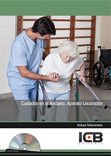 Cuidados en el Anciano. Aparato Locomotor - Incluye Contenido Multimedia