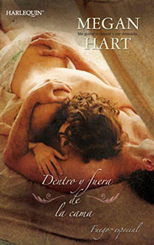Dentro y fuera de la cama (Especial Erótica)