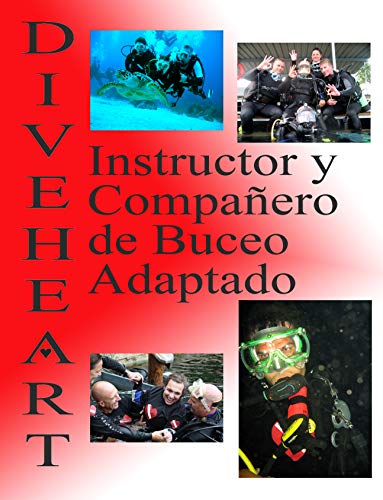 Diveheart Instructor y Compañero de Buceo Adaptado