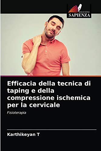Efficacia della tecnica di taping e della compressione ischemica per la cervicale