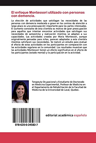 El enfoque Montessori utilizado con personas con demencia.: Los efectos sobre el bienestar y el comportamiento de las personas mayores con déficit cognitivos moderados a severos