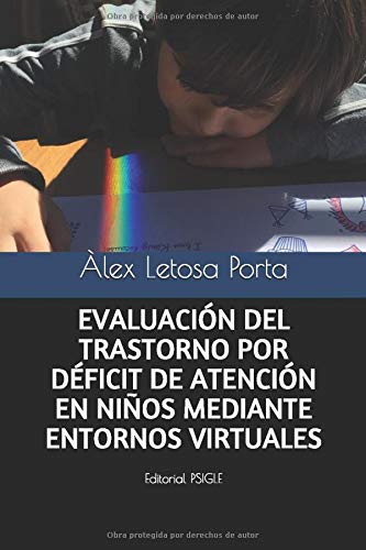 EVALUACIÓN DEL TRASTORNO POR DÉFICIT DE ATENCIÓN EN NIÑOS MEDIANTE ENTORNOS VIRTUALES: TESINA DEA
