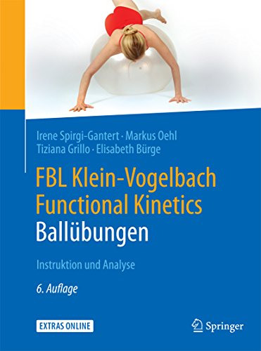 FBL Klein-Vogelbach Functional Kinetics: Ballübungen: Instruktion und Analyse (German Edition)