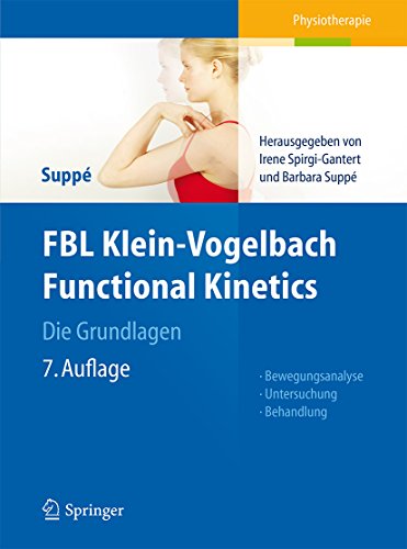 FBL Klein-Vogelbach Functional Kinetics Die Grundlagen: Bewegungsanalyse, Untersuchung, Behandlung (German Edition)