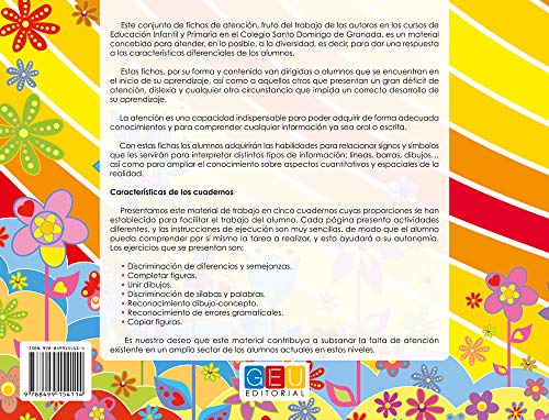 Fichas de atención 5 / Editorial GEU / Educación Infantil / Mejora la concentración del niño/a / Recomendado como apoyo y refuerzo / Actividades varias