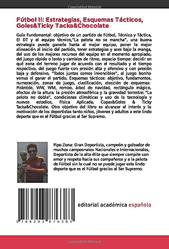 Fútbol II: Estrategias, Esquemas Tácticos, Goles&Ticky Tacka&Chocolate: Pipo Zona: Estrategias & Esquemas Tácticos & Efectos de la Altura (Gravedad y Presión Atmosférica):"La Pelota no dobla".