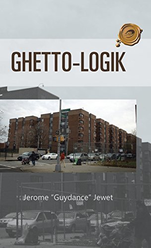 Ghetto-Logik by Jerome Guydance Jewet (2013-07-31)