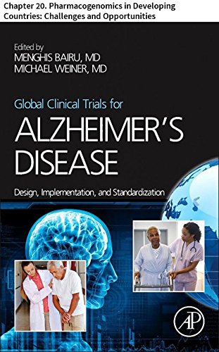 Global Clinical Trials for Alzheimer’s Disease: Chapter 20. Pharmacogenomics in Developing Countries: Challenges and Opportunities (English Edition)