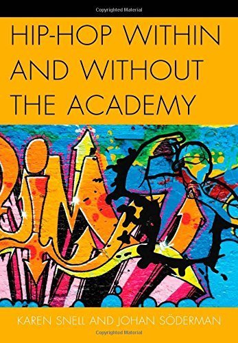 Hip-Hop within and without the Academy by Snell, Karen, S?derman, Johan (2014) Hardcover