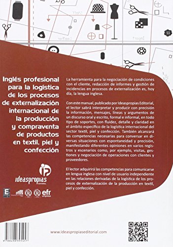 Inglés profesional para la logística de productos en textil, piel y confección: Redacción de documentos, negociación con el cliente y gestión de incidencias (Textil, confección y piel)
