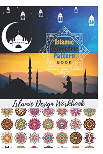 Islamic Geometric Pattern Book: Mandala Coloring books for Adults/ color yourself smart geography / Coloring books for teens/ Islamic Design Workbook