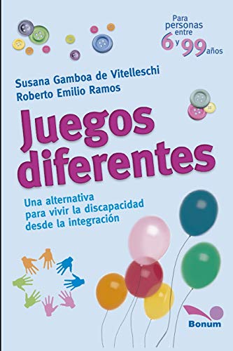 Juegos diferentes: Una alternativa para vivir la discapacidad desde la integración