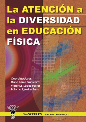 La Atención A La Diversidad En Educación Física
